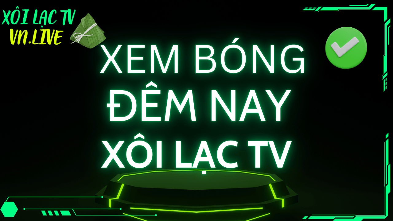 xôi lạc tv