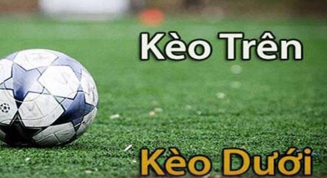 Chiến thuật chọn kèo trên kèo dưới phù hợp từng thời điểm