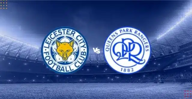 Soi kèo Leicester City vs Queens Park Rangers