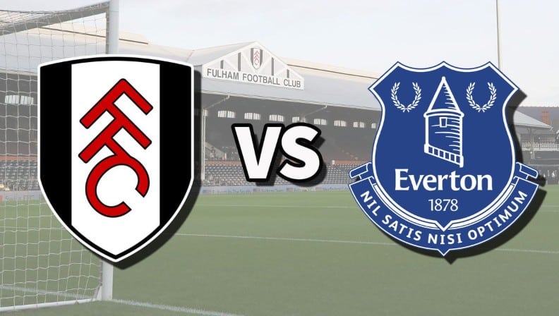 Nhận định kèo NHA Fulham vs Everton
